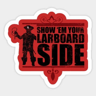 Show 'Em Your Larboard Side Sticker